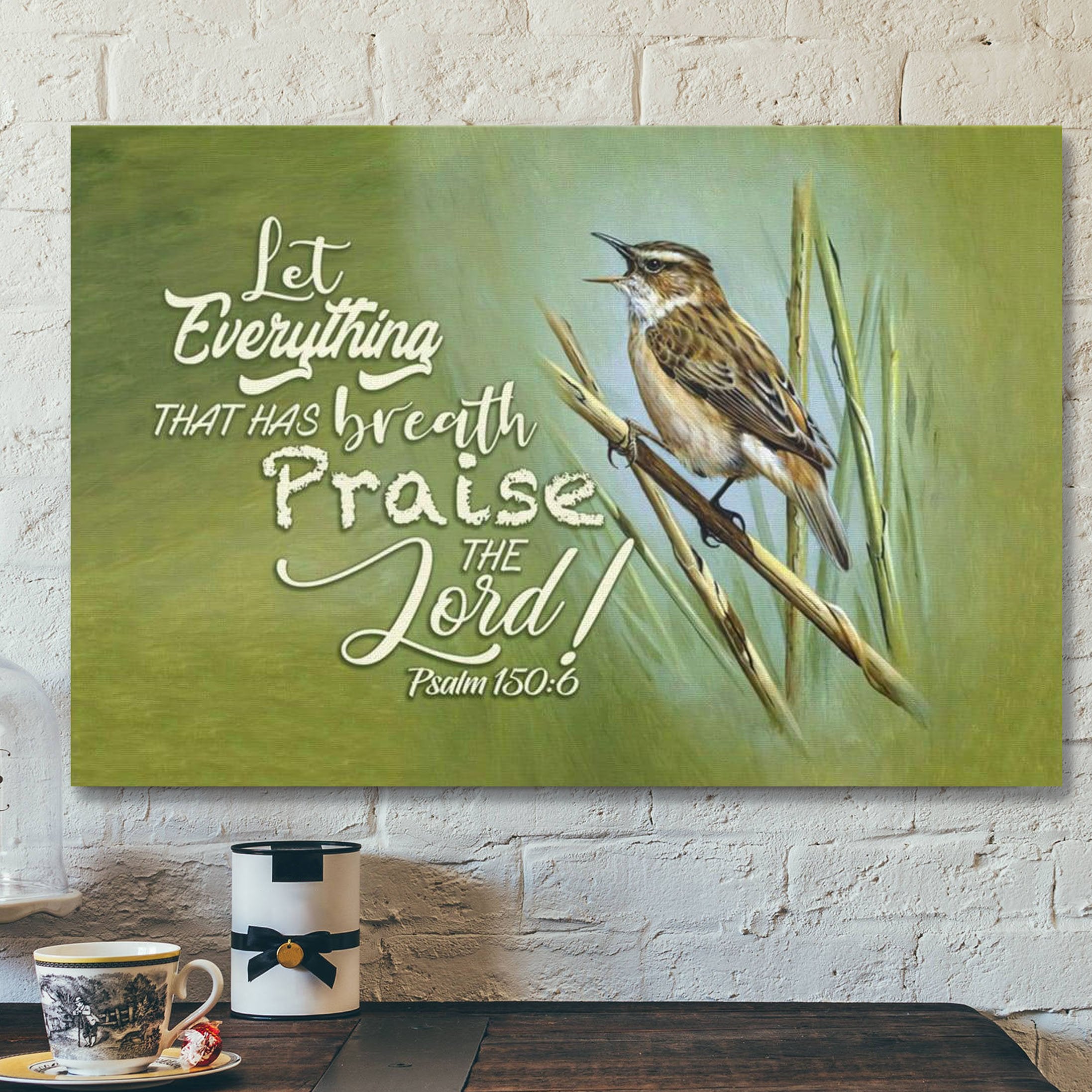 God Canvas Prints – Jesus Canvas Art – Let Everything That Has Breath Praise The Lord Psalm 1506 Canvas Wall Art