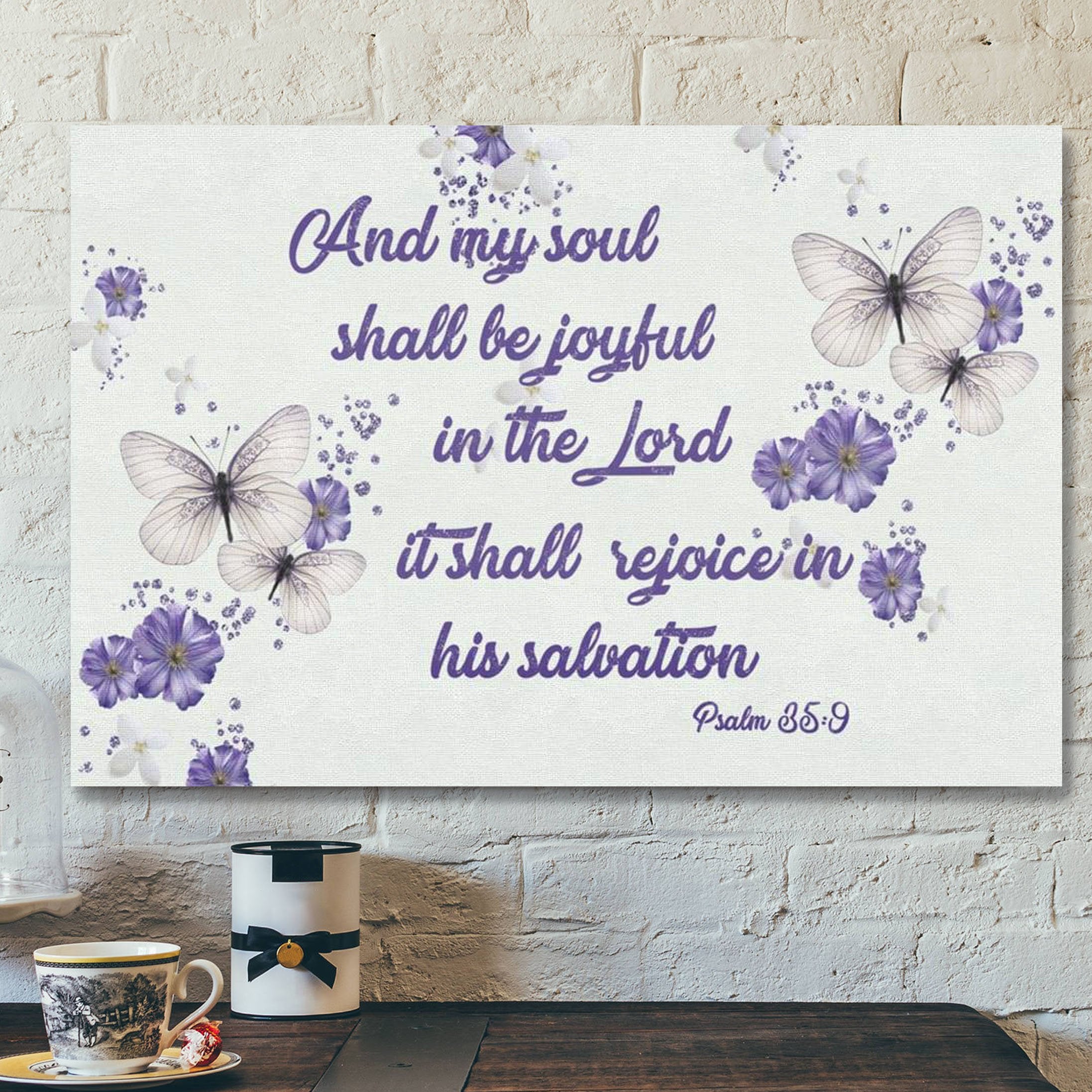 God Canvas Prints – Jesus Canvas Art – Psalm 359 And My Soul Shall Be Joyful In The Lord Canvas Wall Art