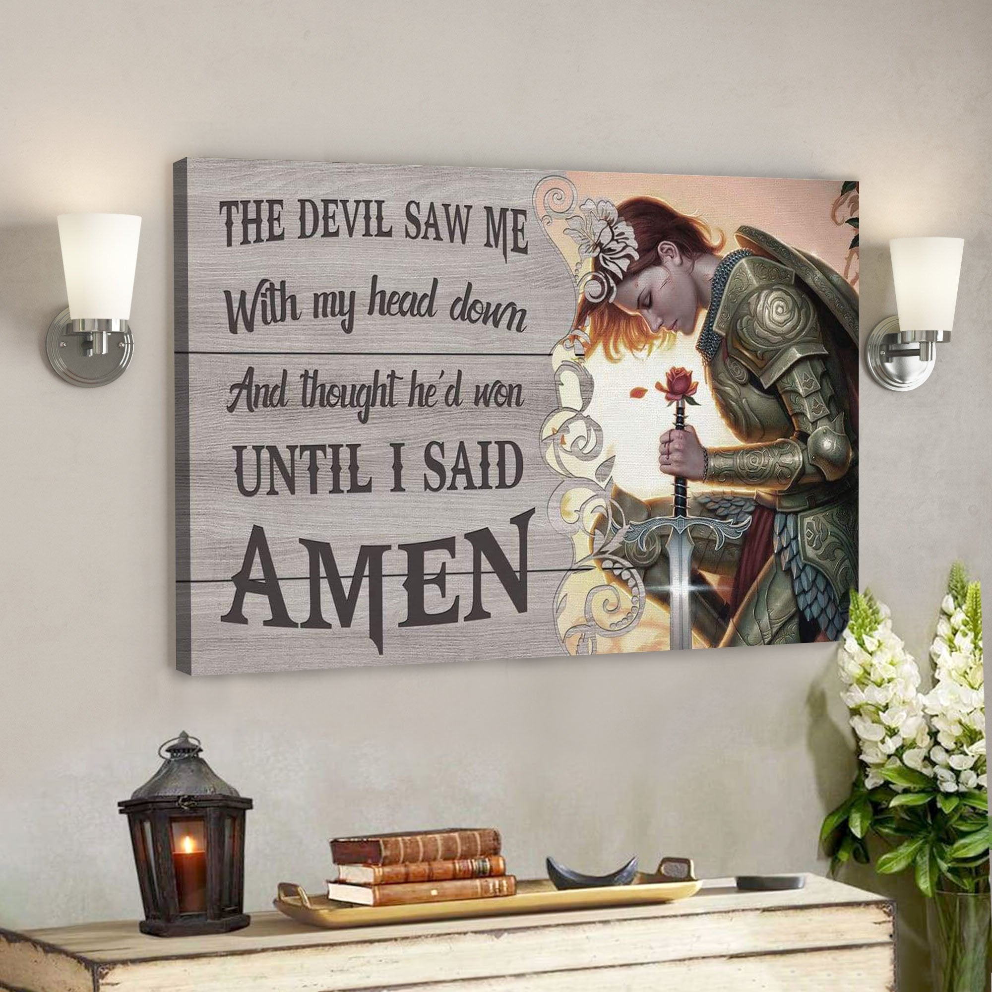 God Canvas Prints – Jesus Canvas Art – The Devil Saw Me With My Head Down Warrior Of Christ Wall Art Canvas