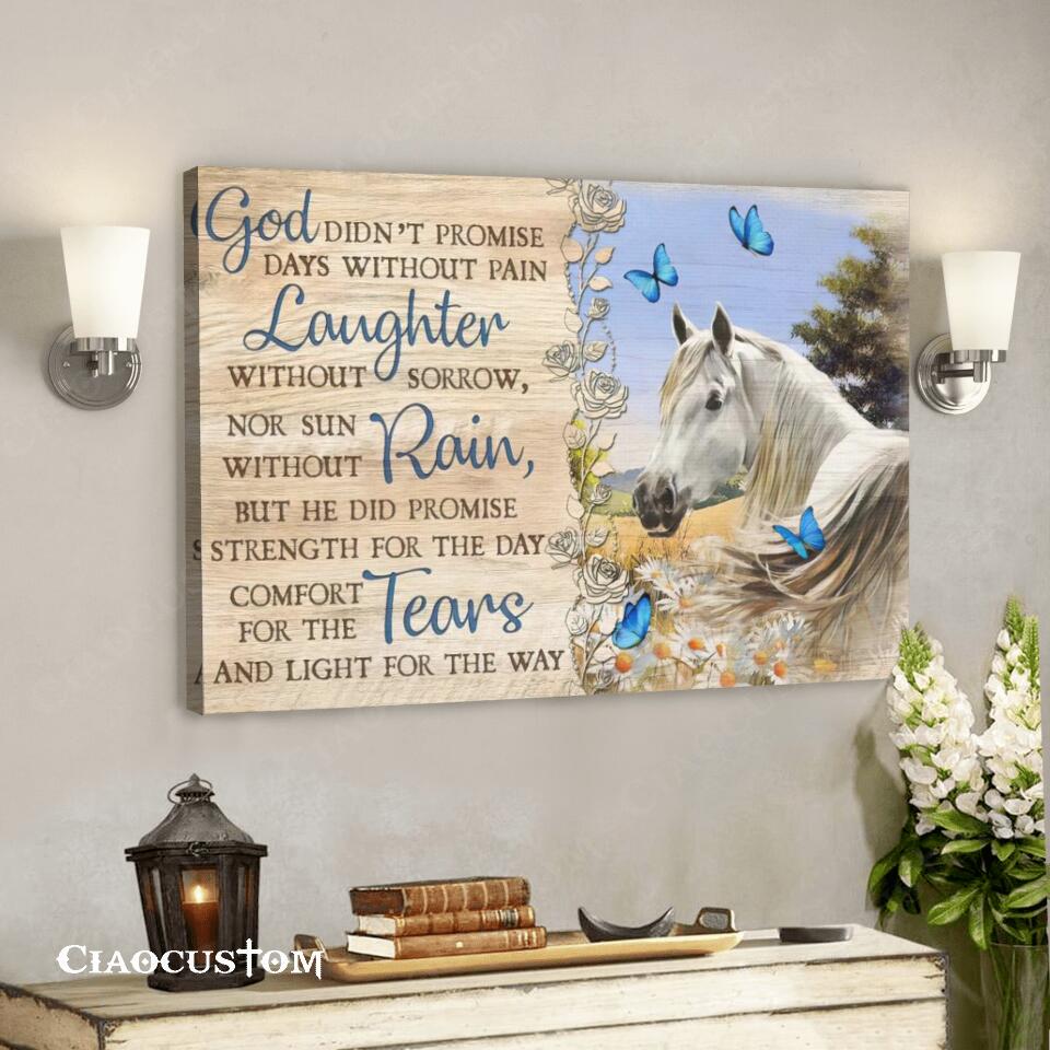 God Didn’t Promise Days Without Pain Laughter – Horse – Jesus Canvas Wall Art – Bible Verse Canvas – Christian Canvas Wall Art