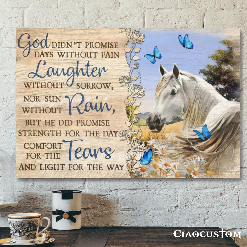 God Didn’t Promise Days Without Pain Laughter – Horse – Jesus Canvas Wall Art – Bible Verse Canvas – Christian Canvas Wall Art