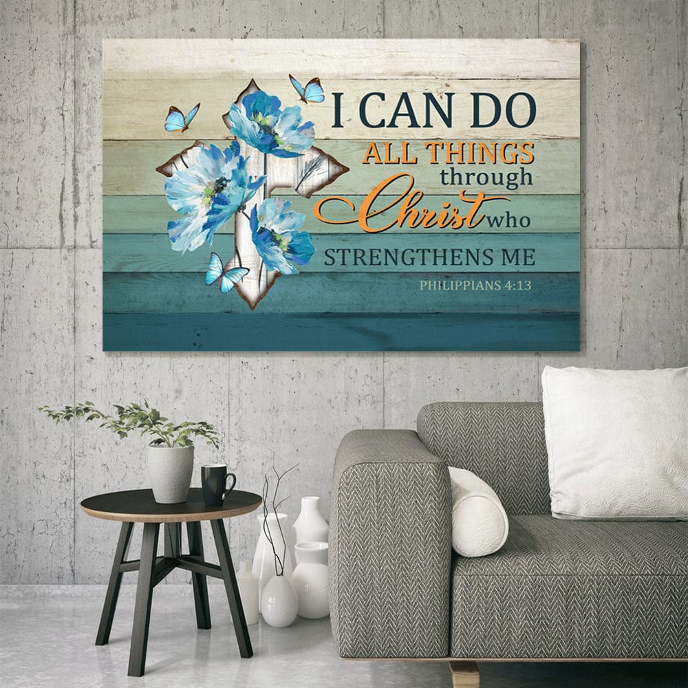 God Faith Jesus Christ Blue Butterfly Philippians 413 I Can Do All Things Through Jesus Believer In Jesus Canvas Wall Art – Christian Wall Decor