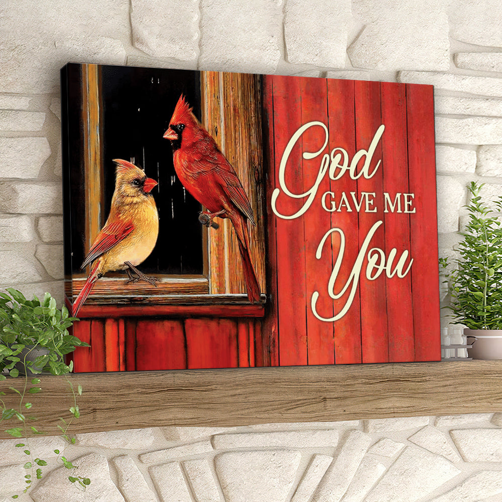 God Gave Me You – Cardinal Bird – Jesus Pictures – Christian Canvas Prints – Faith Canvas – Bible Verse Canvas