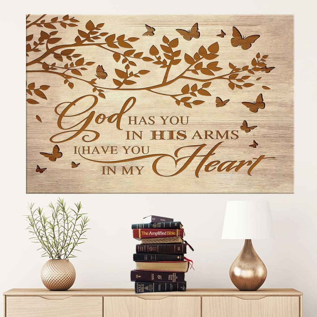 God Has You In His Arms I Have You In My Heart Canvas Wall Art – Christian Canvas – Faith Canvas