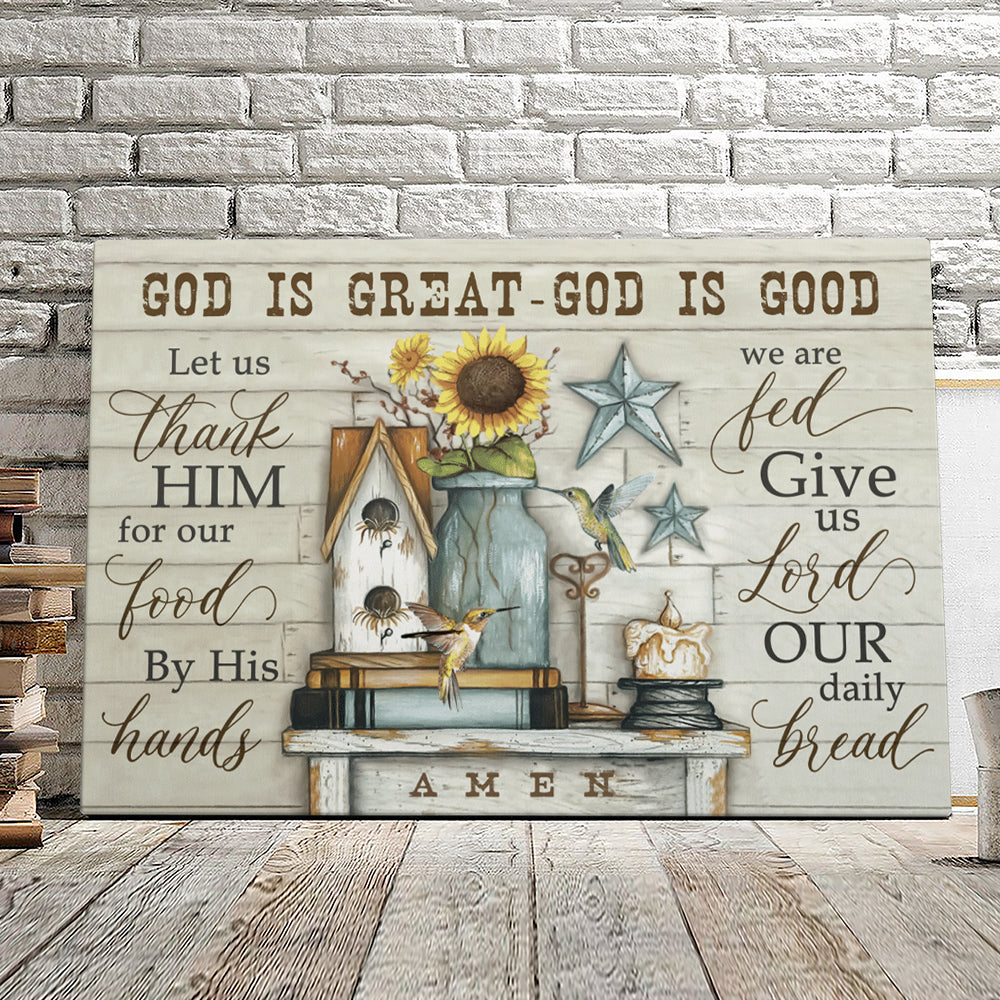 God Is Great God Is Good – Hummingbirds And Sunflowers – Christian Canvas Prints – Faith Canvas – Bible Verse Canvas