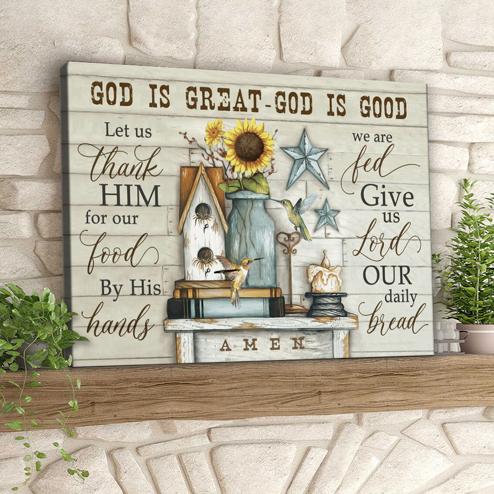 God Is Great God Is Good – Hummingbirds And Sunflowers – Christian Canvas Prints – Faith Canvas – Bible Verse Canvas