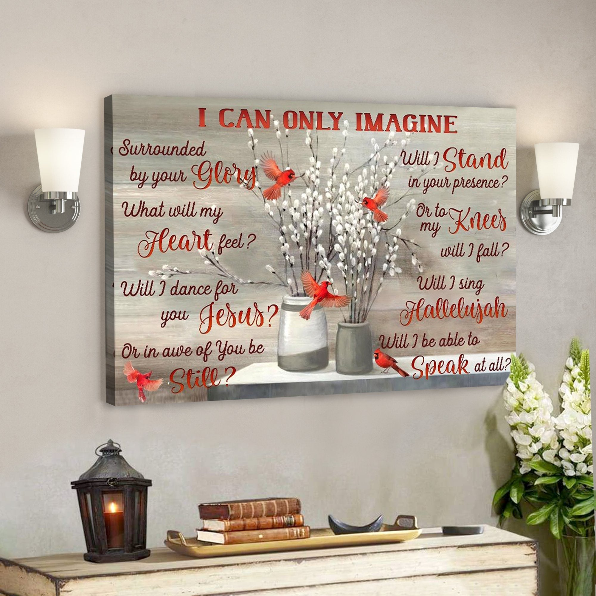 God Jesus Horizontal Canvas Prints – God Wall Art – Cardinal – Adorable Flower Vase – I Can Only Imagine