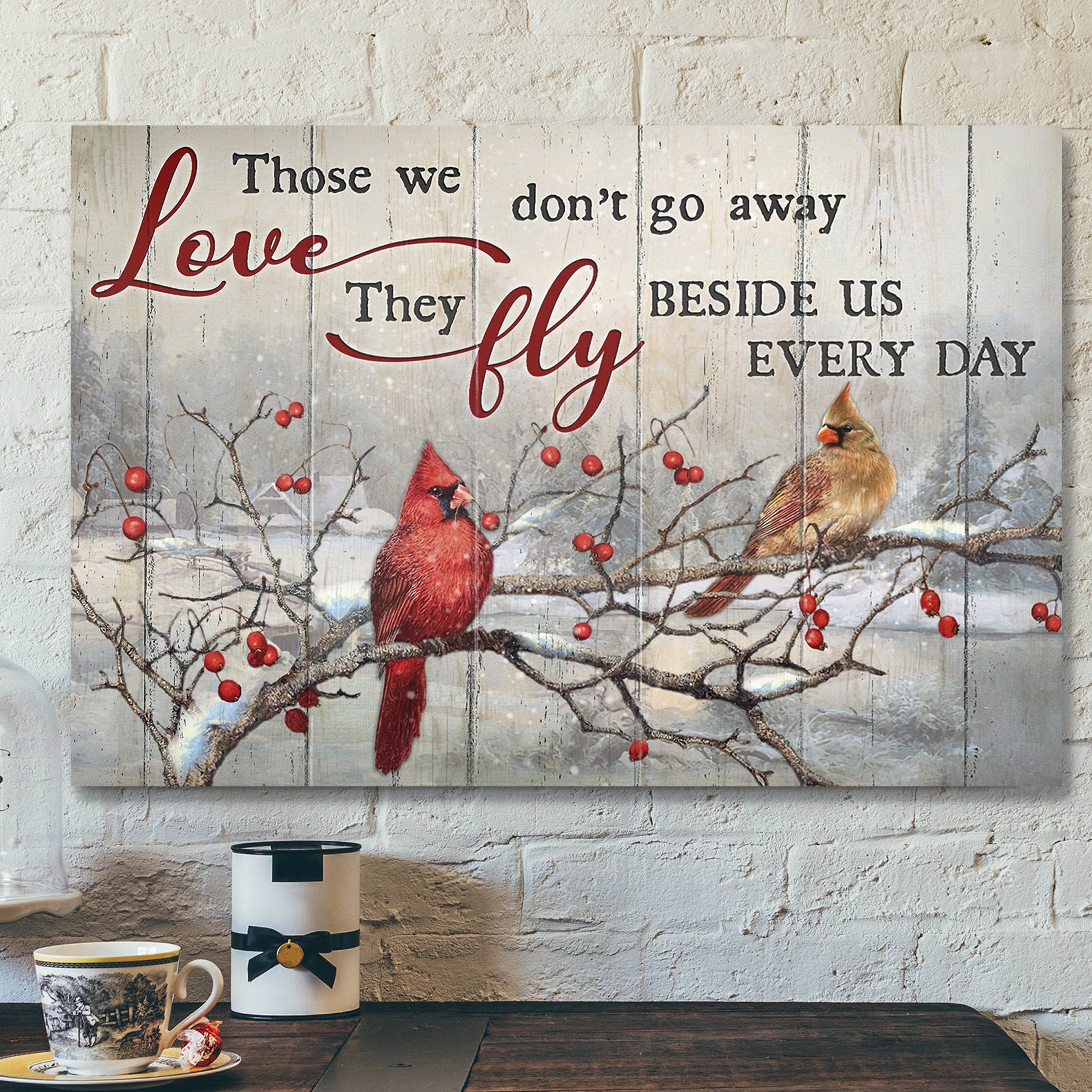 God Jesus Landscape Canvas Prints – God Wall Art -Heaven – Cardinal Winter Scene – Those We Love Don’t Go Away