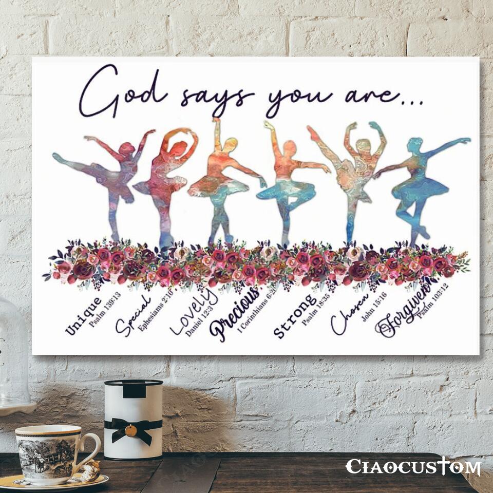 God Says You Are – Ballet Girl – Jesus Canvas Wall Art – Bible Verse Canvas – Christian Canvas Wall Art