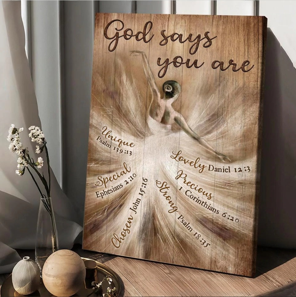 God Says You Are Canvas – Ballerina Drawing Canvas Posters – Christian Wall Posters – Religious Wall Decor