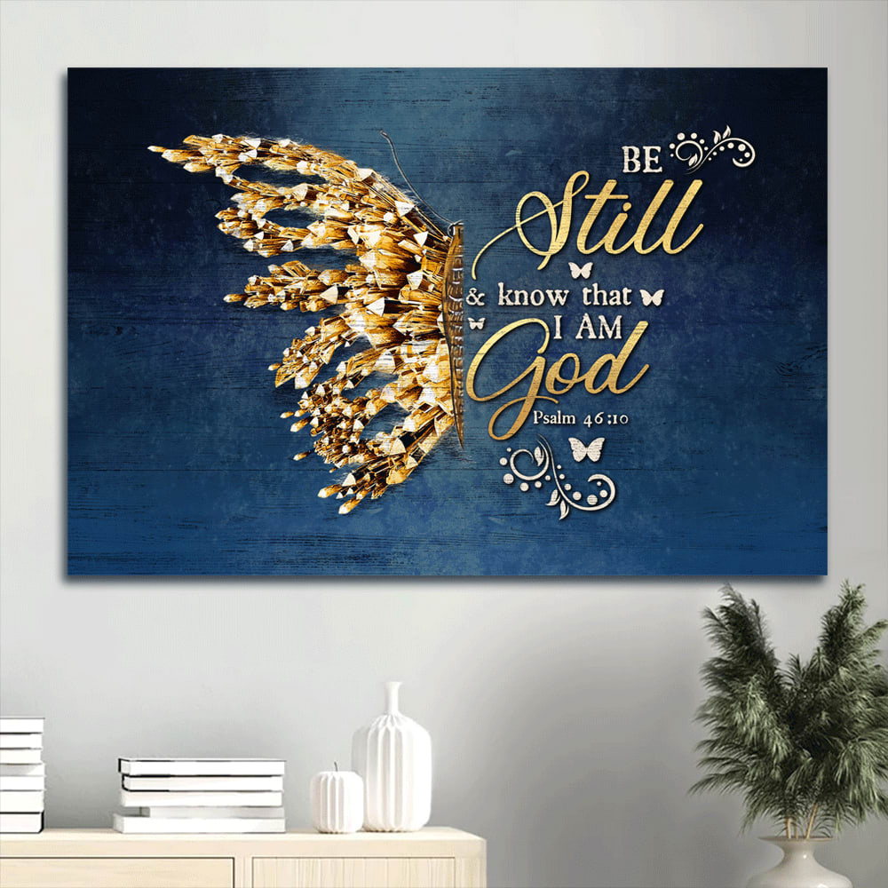 Golden Butterfly Bible Verse Be Still And Know That I Am God Canvas Wall Art – Christian Wall Decor