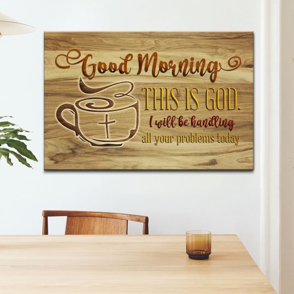 Good Morning This Is God Christian Wall Art Canvas Print – Religious Wall Decor