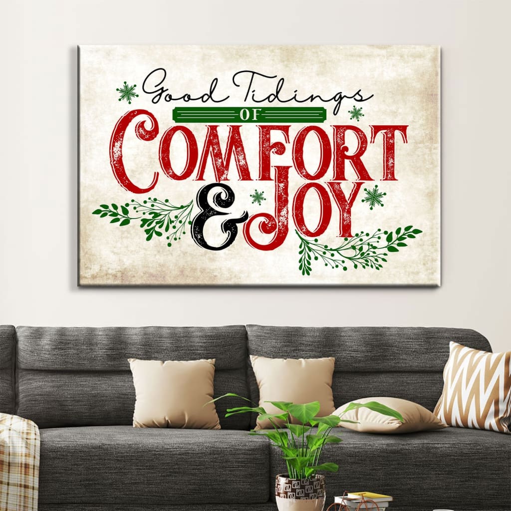 Good Tidings Of Comfort And Joy Wall Art Canvas, Christian Christmas Wall Decor – Religious Wall Decor