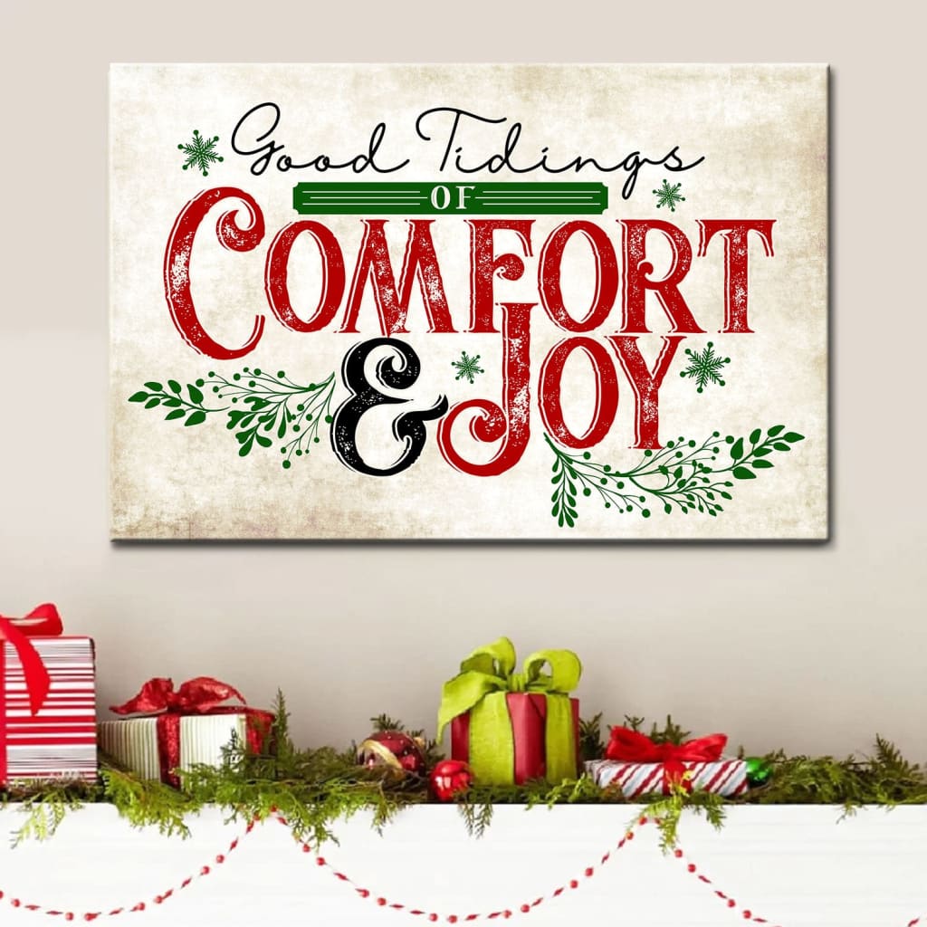 Good Tidings Of Comfort And Joy Wall Art Canvas, Christian Christmas Wall Decor – Religious Wall Decor