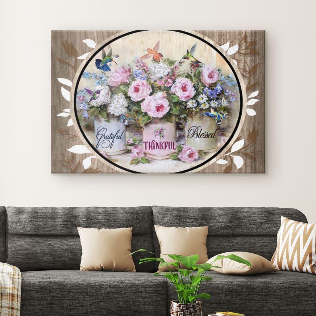 Grateful Thankful Blessed Hummingbird Flowers Canvas Wall Art – Christian Canvas – Faith Canvas