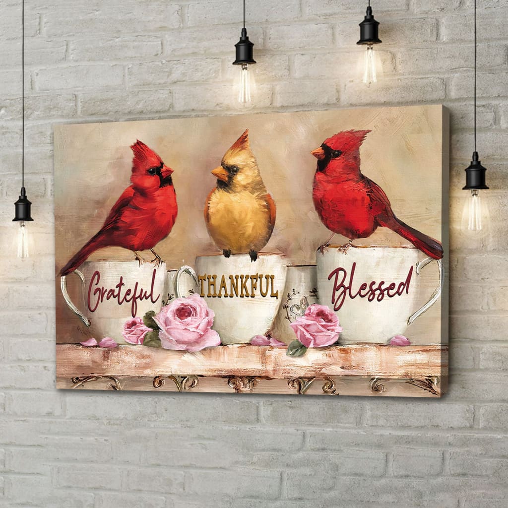 Grateful Thankful Blessed Wall Art Canvas, Cardinal Christian Wall Decor, Christian Gifts – Religious Wall Decor