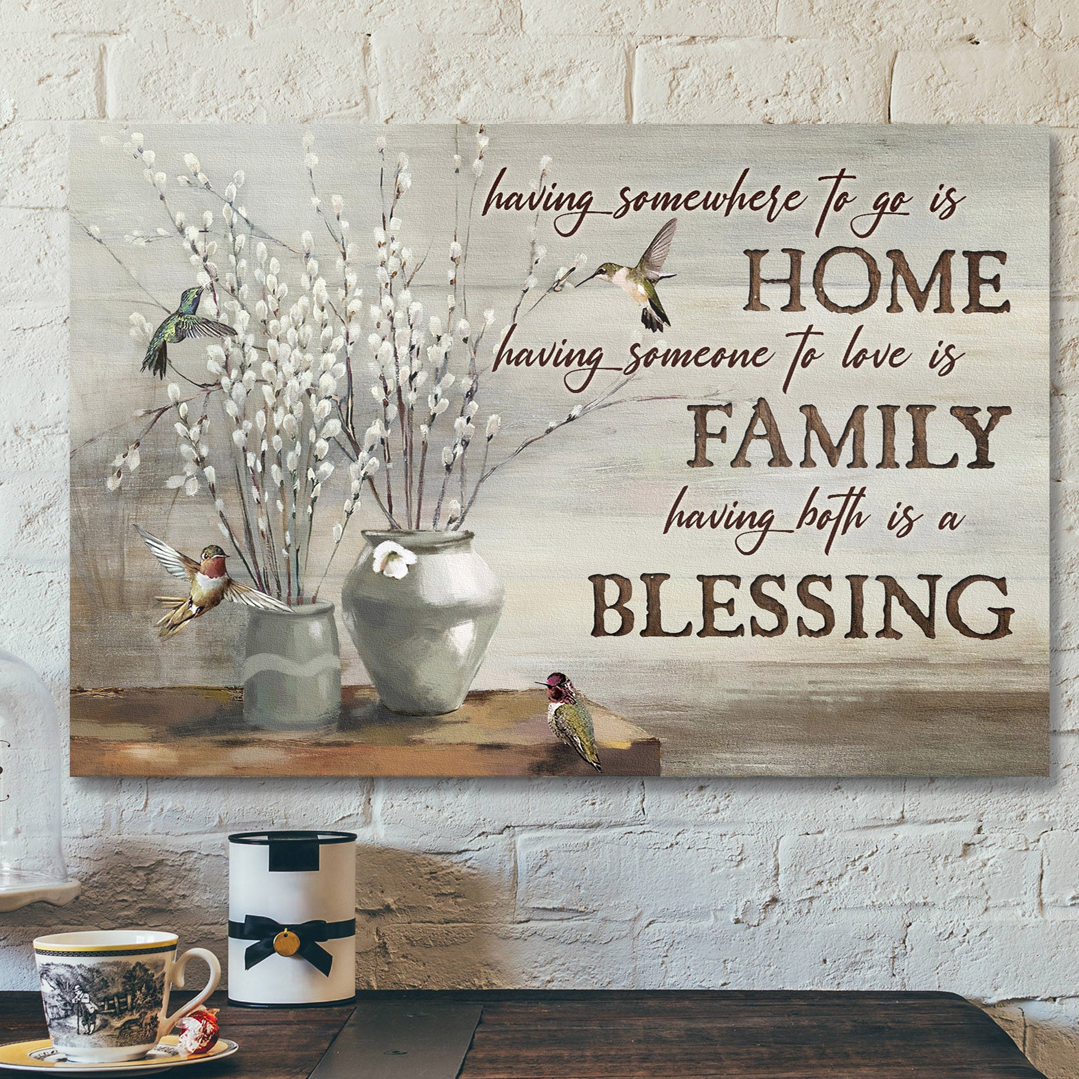 Having Both Home And Family Is A Blessing – Bible Verse Canvas – Scripture Canvas Wall Art