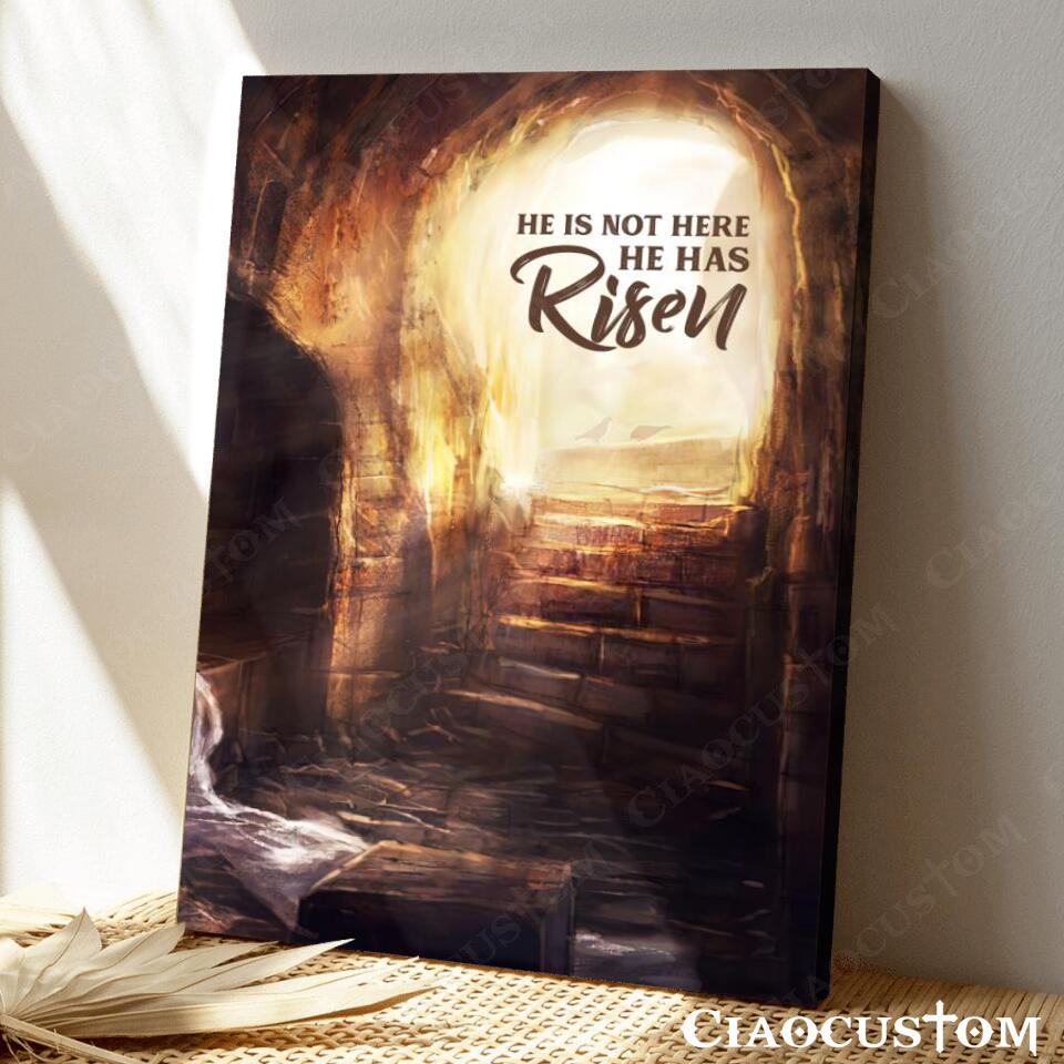 He Is Not Here He Has Risen (Cave) – Canvas Wall Art – Christian Canvas Prints – Faith Canvas – Bible Verse Canvas