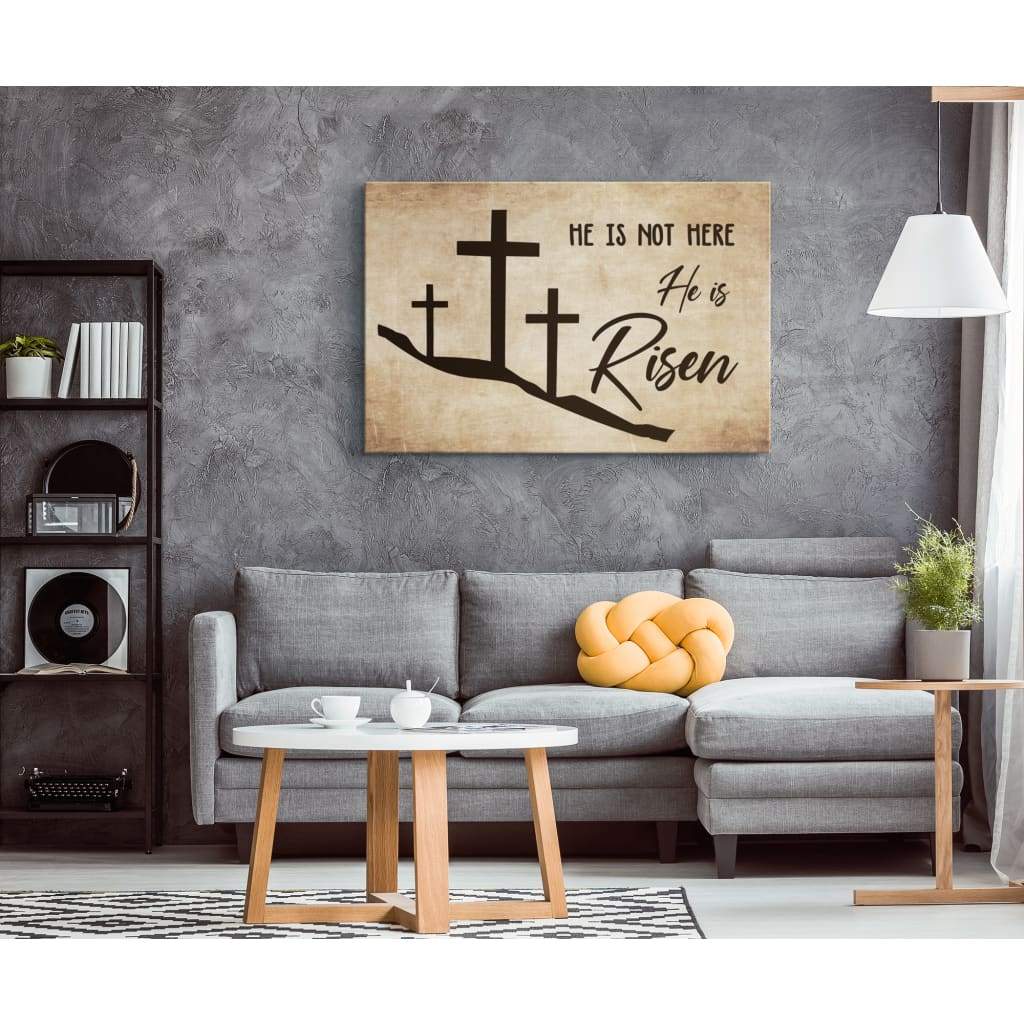 He Is Not Here He Is Risen Christian Canvas Wall Art, Christian Wall Decor – Religious Wall Decor