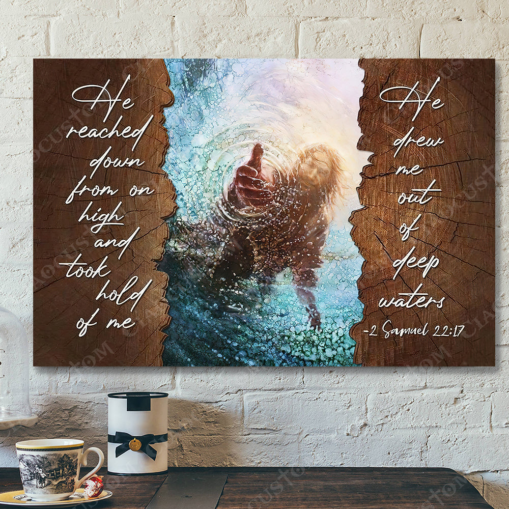 He Reached Down From On High 1 – Jesus Christ Poster – Jesus Poster – Jesus Canvas – Bible Verse Canvas Wall Art – Scripture Canvas