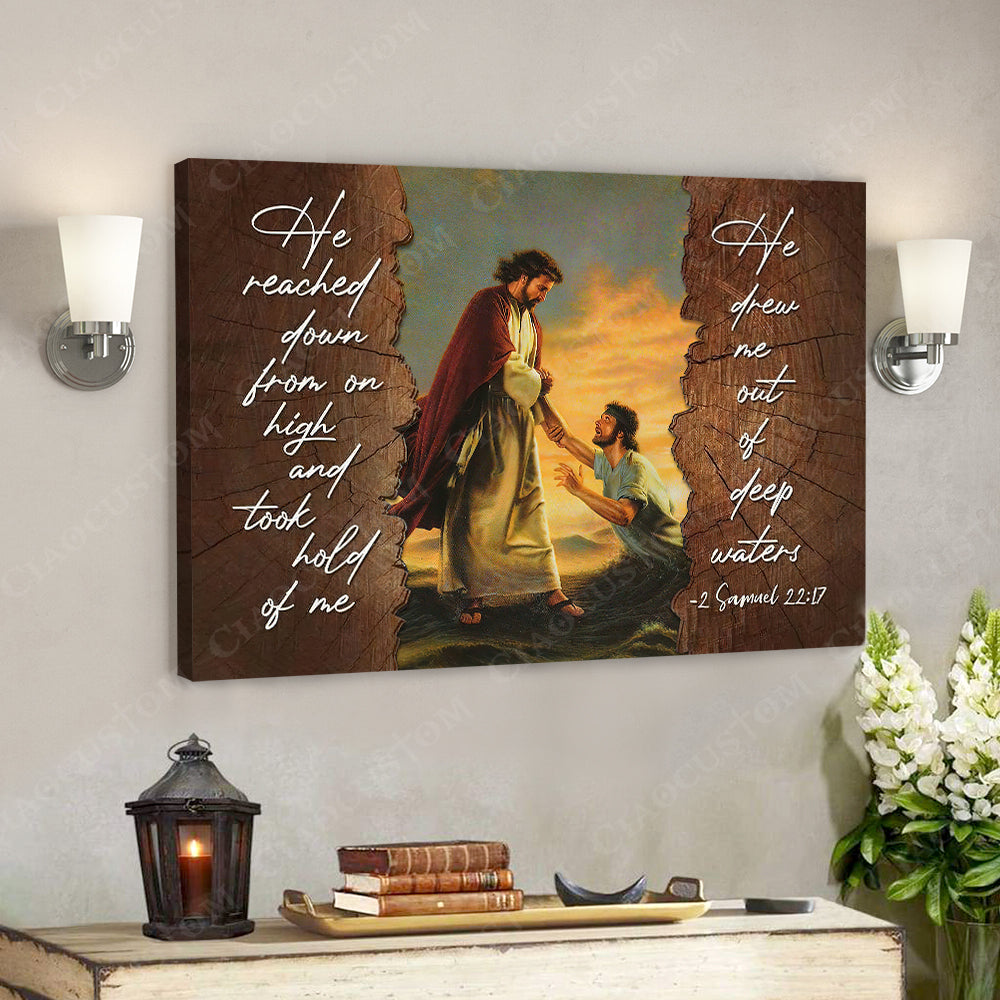 He Reached Down From On High 10 – Jesus Christ Poster – Jesus Poster – Jesus Canvas – Bible Verse Canvas Wall Art – Scripture Canvas