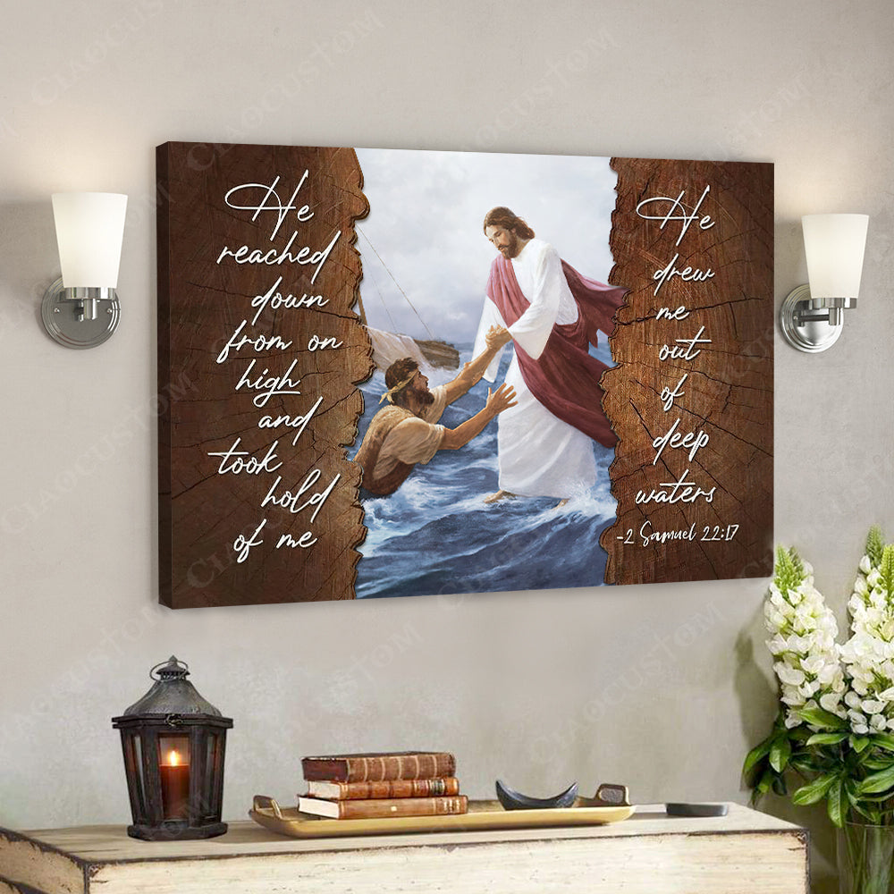 He Reached Down From On High 12 – Jesus Christ Poster – Jesus Poster – Jesus Canvas – Bible Verse Canvas Wall Art – Scripture Canvas