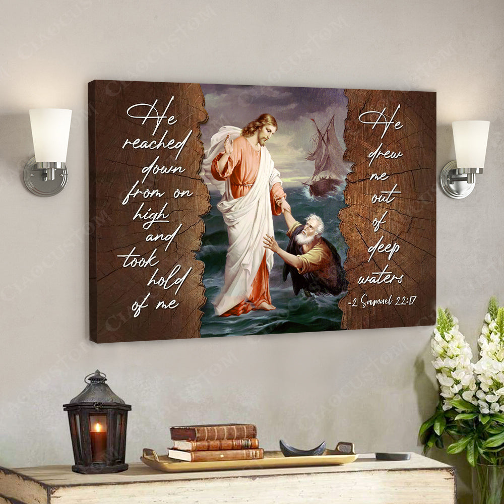 He Reached Down From On High 14 – Jesus Christ Poster – Jesus Poster – Jesus Canvas – Bible Verse Canvas Wall Art – Scripture Canvas