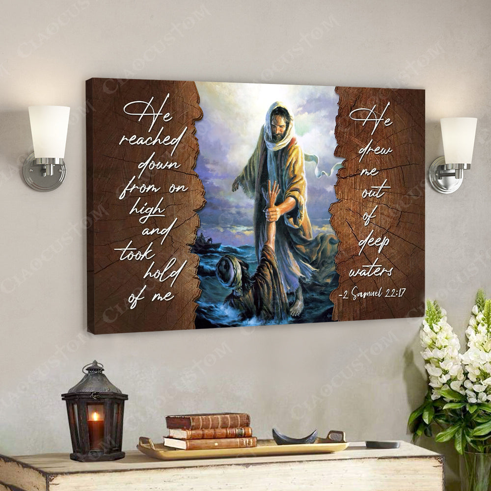 He Reached Down From On High 2 – Jesus Christ Poster – Jesus Poster – Jesus Canvas – Bible Verse Canvas Wall Art – Scripture Canvas