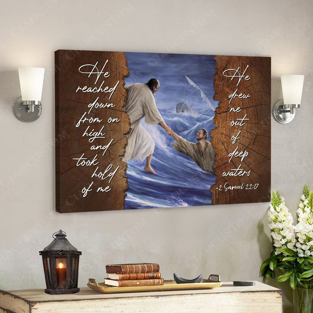 He Reached Down From On High 4 – Jesus Christ Poster – Jesus Poster – Jesus Canvas – Bible Verse Canvas Wall Art – Scripture Canvas