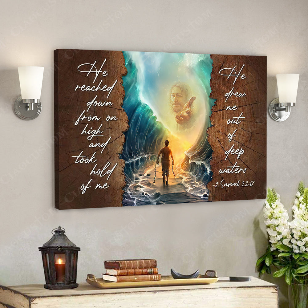 He Reached Down From On High 5 – Jesus Christ Poster – Jesus Poster – Jesus Canvas – Bible Verse Canvas Wall Art – Scripture Canvas