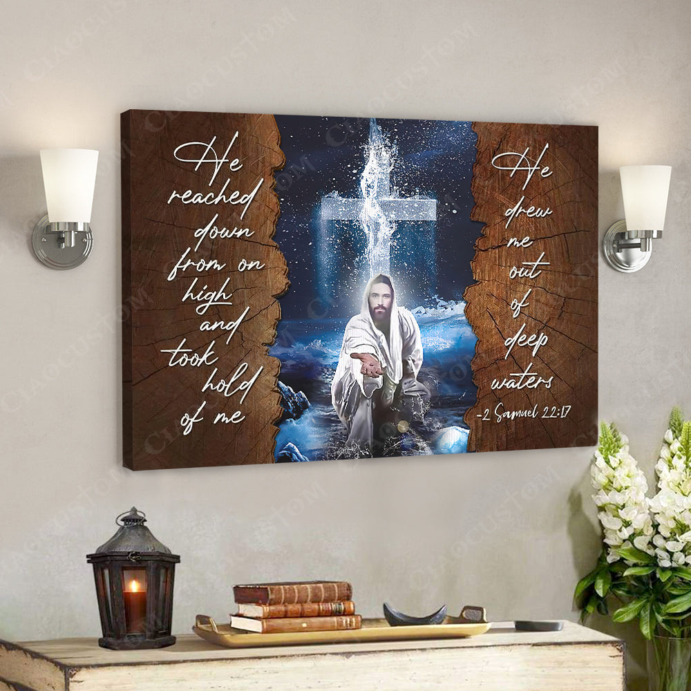 He Reached Down From On High 7 – Jesus Christ Poster – Jesus Poster – Jesus Canvas – Bible Verse Canvas Wall Art – Scripture Canvas