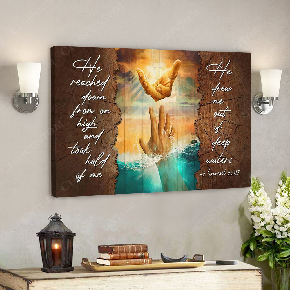 He Reached Down From On High 8 – Jesus Christ Poster – Jesus Poster – Jesus Canvas – Bible Verse Canvas Wall Art – Scripture Canvas