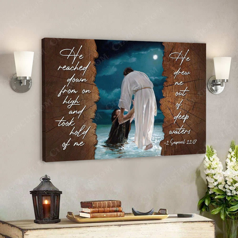 He Reached Down From On High 9 – Jesus Christ Poster – Jesus Poster – Jesus Canvas – Bible Verse Canvas Wall Art – Scripture Canvas