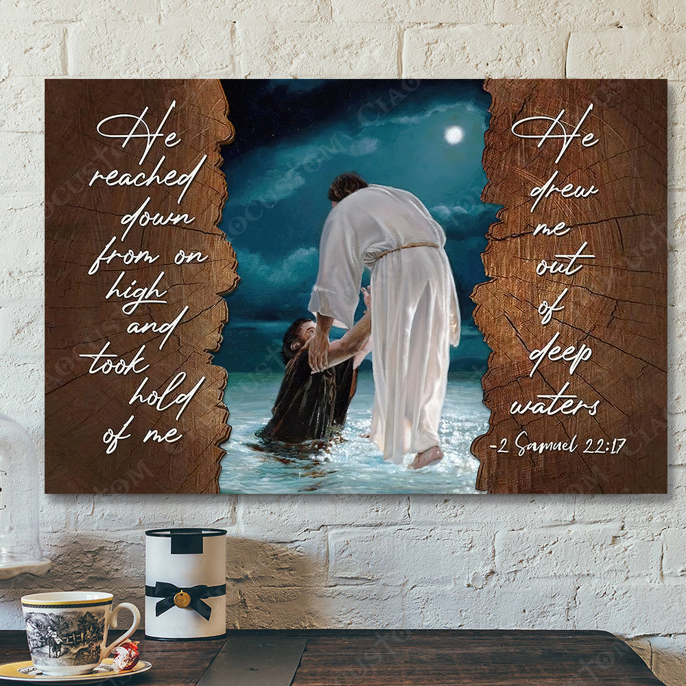 He Reached Down From On High 9 – Jesus Christ Poster – Jesus Poster – Jesus Canvas – Bible Verse Canvas Wall Art – Scripture Canvas