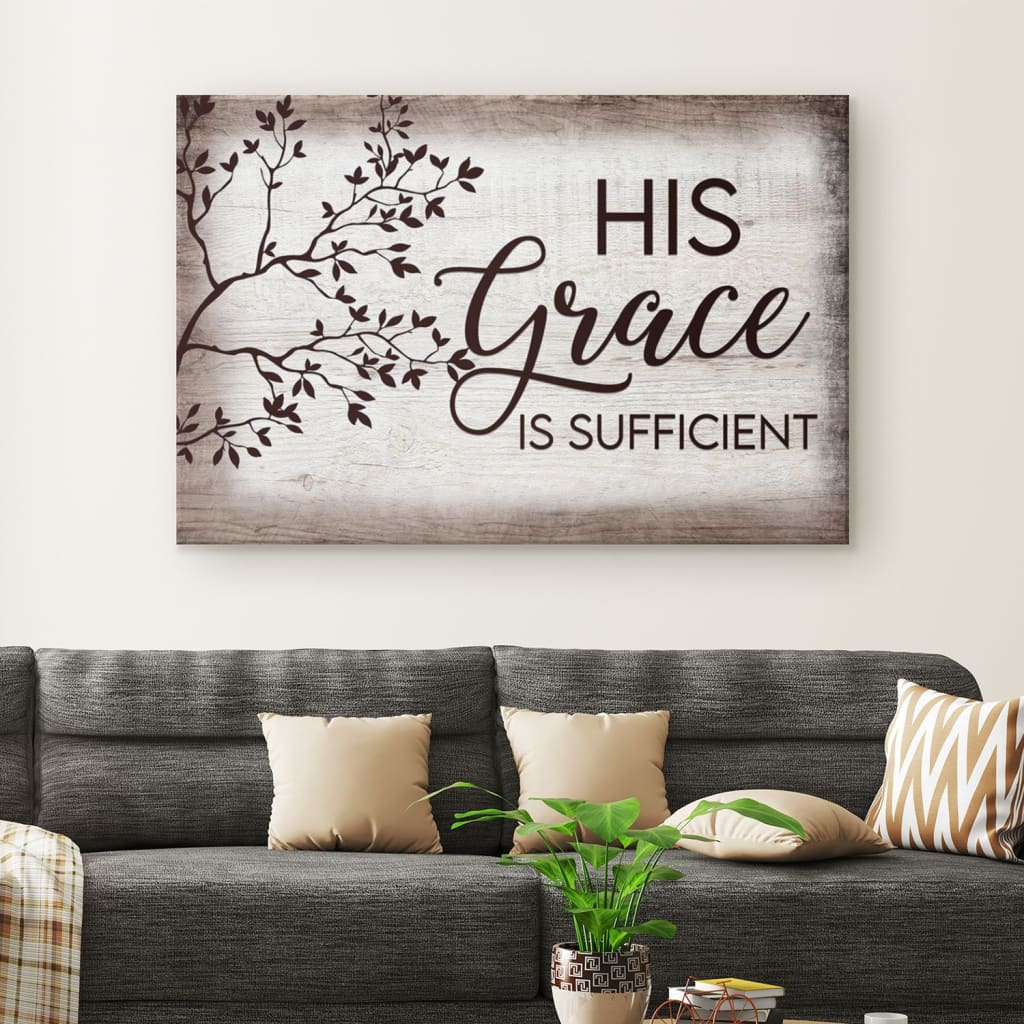 His Grace Is Sufficient Christian Wall Art Canvas – Religious Wall Decor