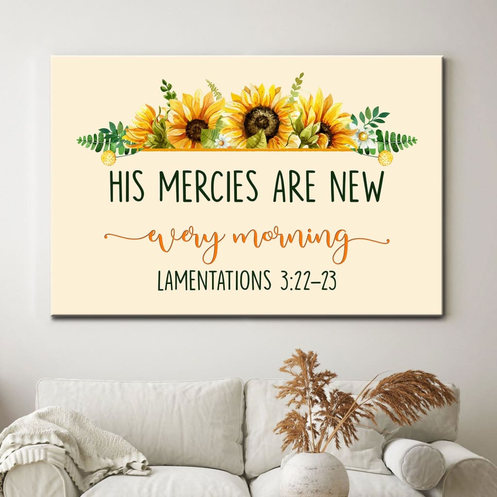 His Mercies Are New Every Morning Lamentations 322 23 Canvas Wall Art – Christian Canvas – Faith Canvas