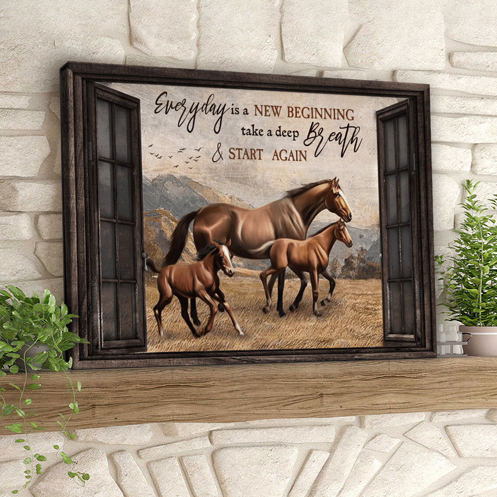 Horse – Everyday Is A New Beginning Take A Deep Breath – Christian Canvas Prints – Faith Canvas – Bible Verse Canvas