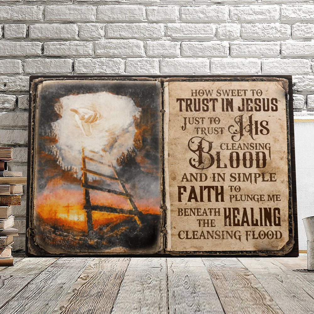 How Sweet To Trust In Jesus – Jesus Pictures – Christian Canvas Prints – Faith Canvas – Bible Verse Canvas