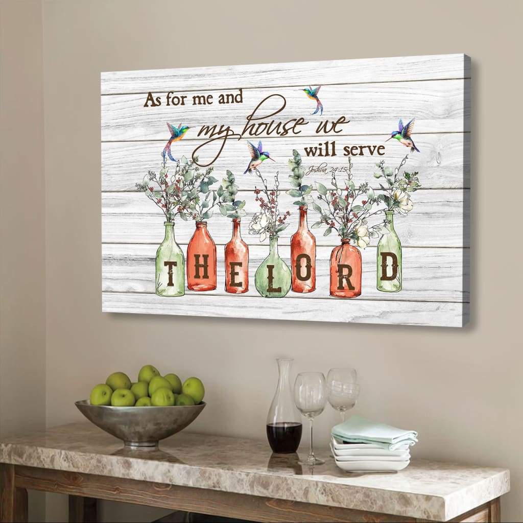 Hummingbird Floral Vases, As For Me And My House Joshua 2415 Bible Verse Wall Art Canvas – Religious Wall Decor