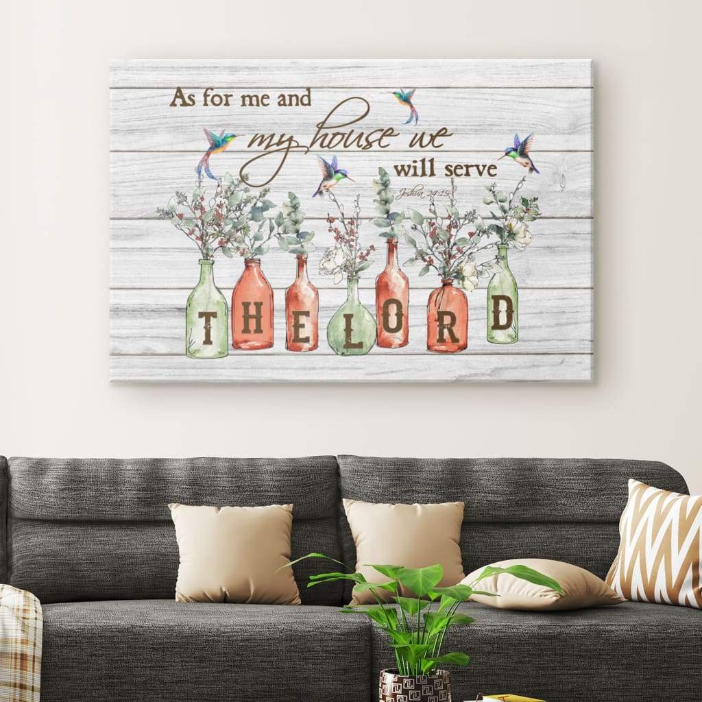 Hummingbird Floral Vases, As For Me And My House Joshua 2415 Bible Verse Wall Art Canvas – Religious Wall Decor