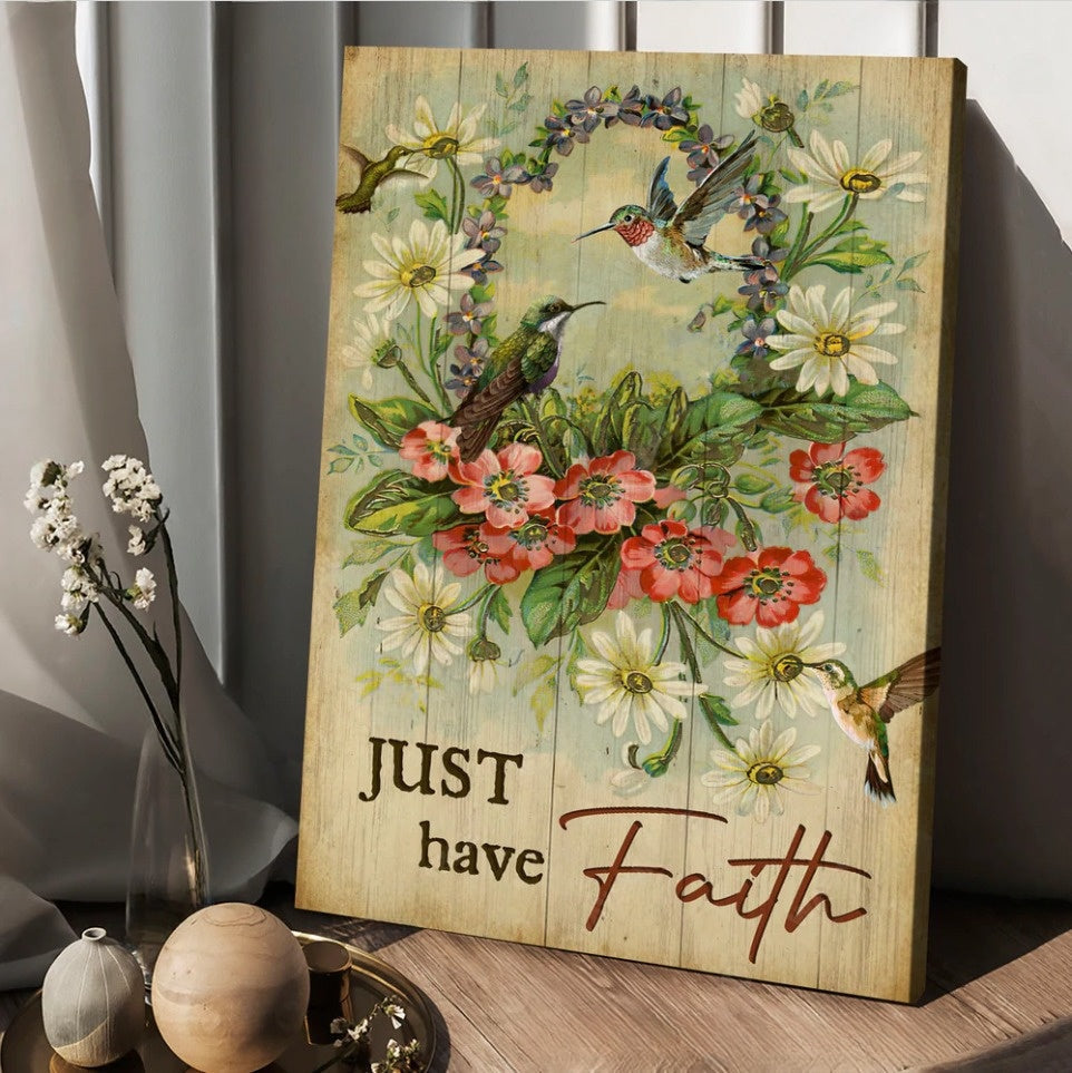 Hummingbird Flower Wreath Just Have Faith Canvas Posters – Christian Wall Posters – Religious Wall Decor