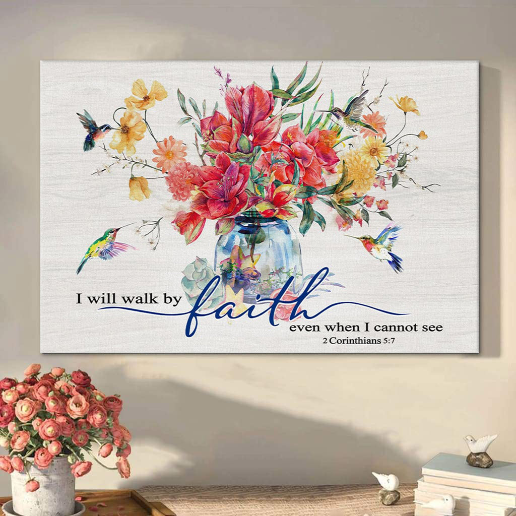 Hummingbird Flowers I Will Walk By Faith Even When Cannot See Wall Art Canvas