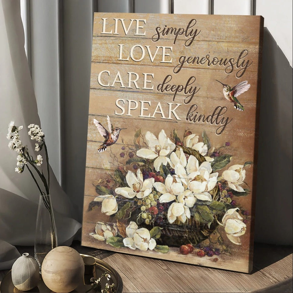 Hummingbird Live Simply Love Generously Care Deeply Speak Kindly Canvas Posters – Christian Wall Posters – Religious Wall Decor