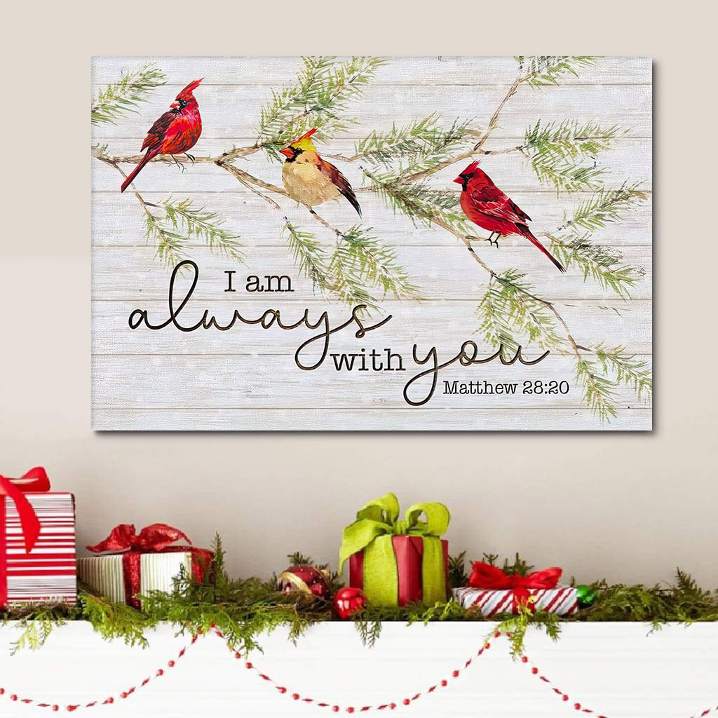 I Am Always With You Cardinal Bird Christmas Wall Art Canvas Gift – Religious Canvas Painting