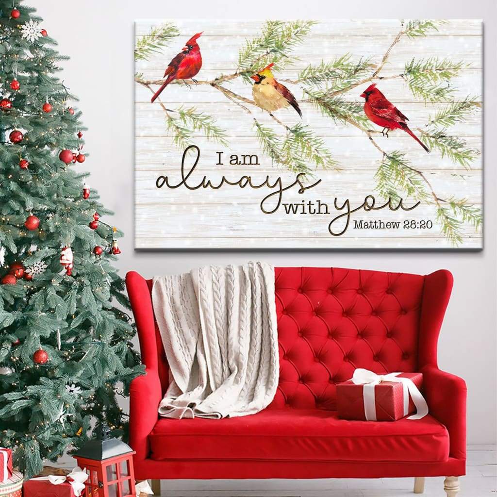 I Am Always With You, Cardinal Bird, Christmas Wall Art Canvas – Religious Wall Decor