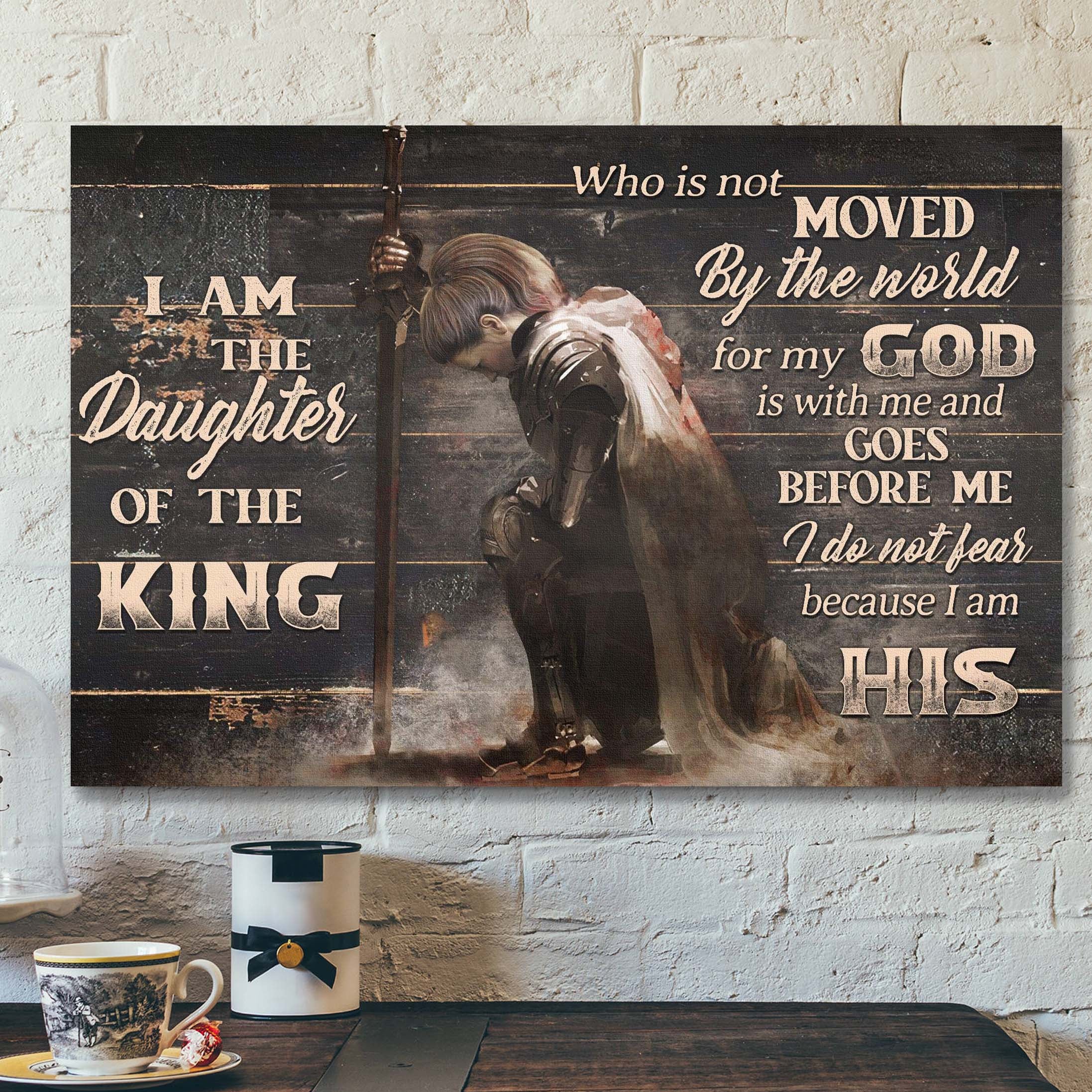 I Am The Daughter Of The King – Do Not Fear Because I Am His Canvas Wall Art – Bible Verse Canvas – Scripture Canvas Wall Art