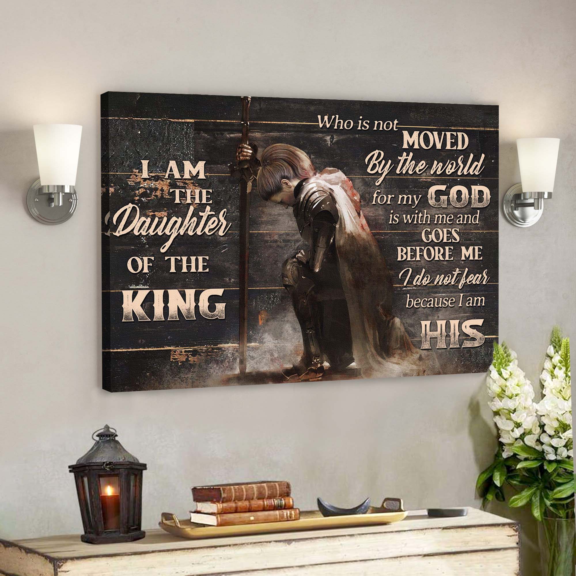 I Am The Daughter Of The King – Do Not Fear Because I Am His Canvas Wall Art – Bible Verse Canvas – Scripture Canvas Wall Art