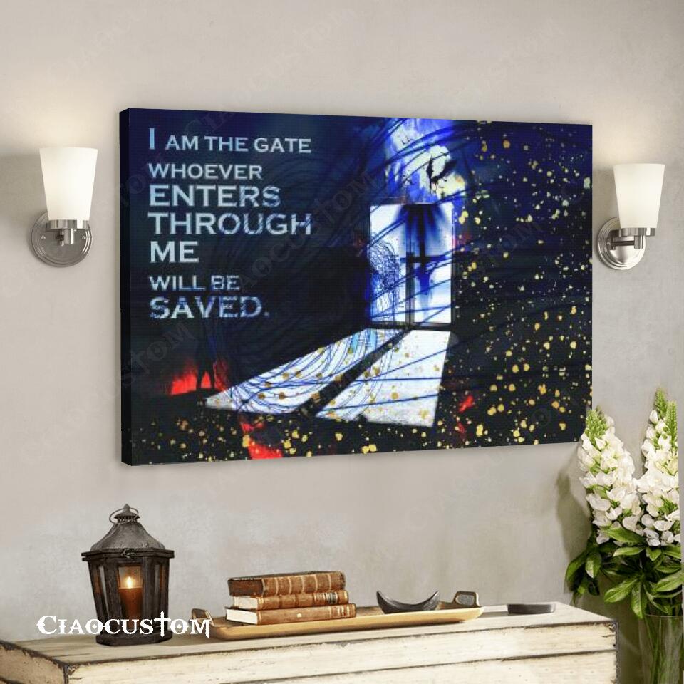 I Am The Gate Whoever Enters – Jesus Canvas Wall Art – Bible Verse Canvas – Christian Canvas Wall Art