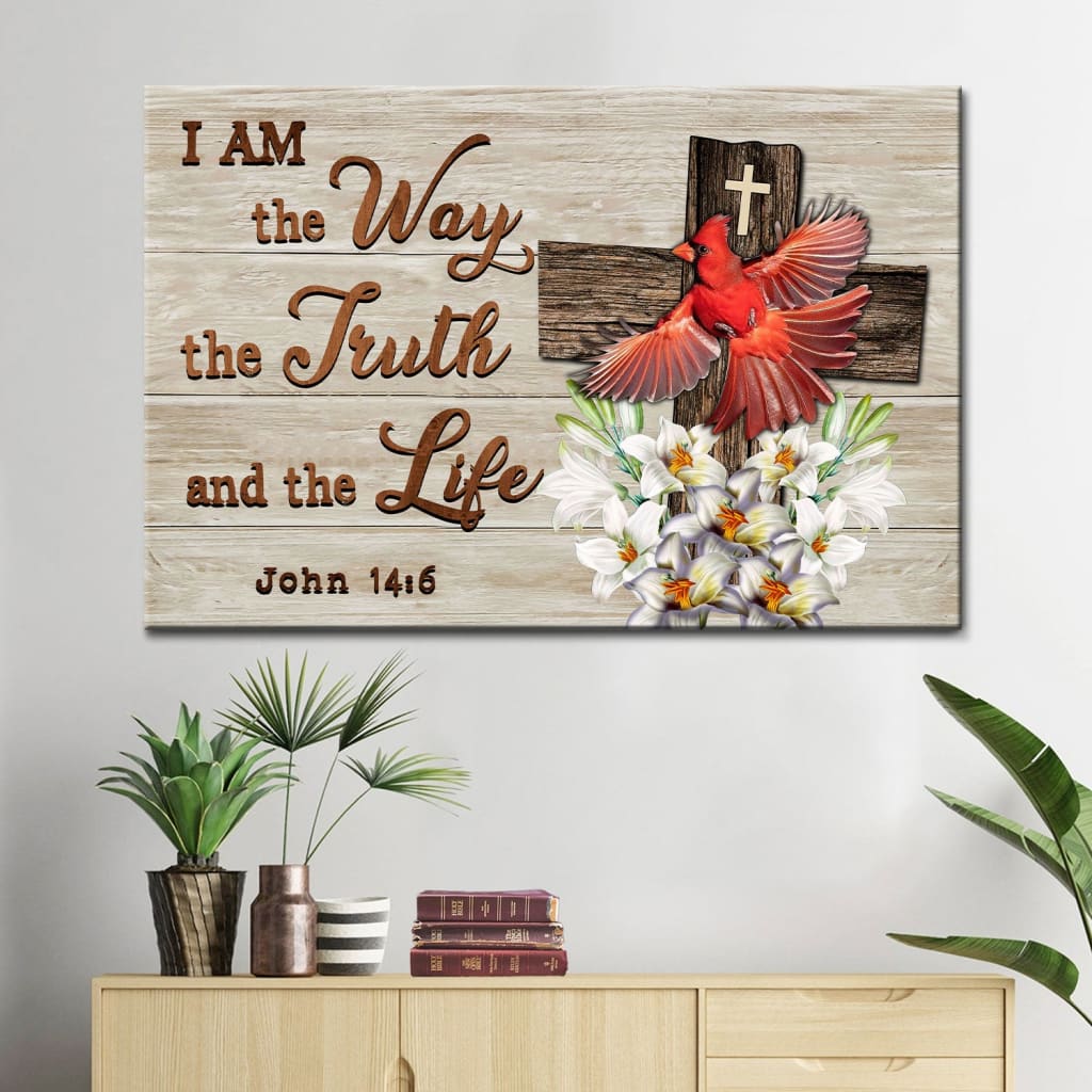 I Am The Way The Truth And The Life Wall Art Canvas, Cardinal Christian Wall Decor – Religious Wall Decor