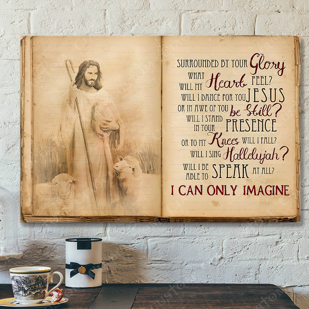 I Can Only Imagine 12 – Jesus Christ Poster – Jesus Poster – Jesus Canvas Wall Art – Bible Verse Canvas Wall Art – Scripture Canvas